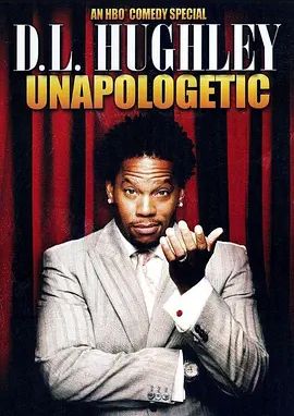 D.L. Hughley: Unapologetic 2007