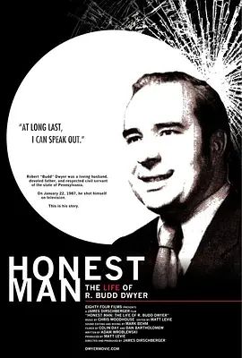 Honest Man: The Life of R Budd Dwyer